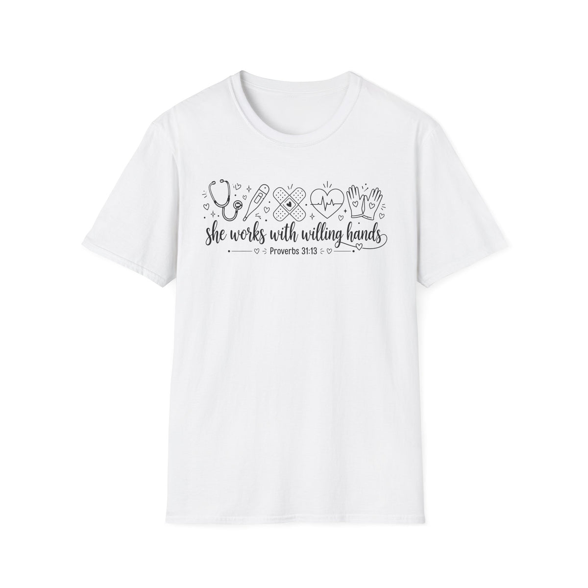 Nurse Proverbs 31 She Works With Willing Hands T-Shirt