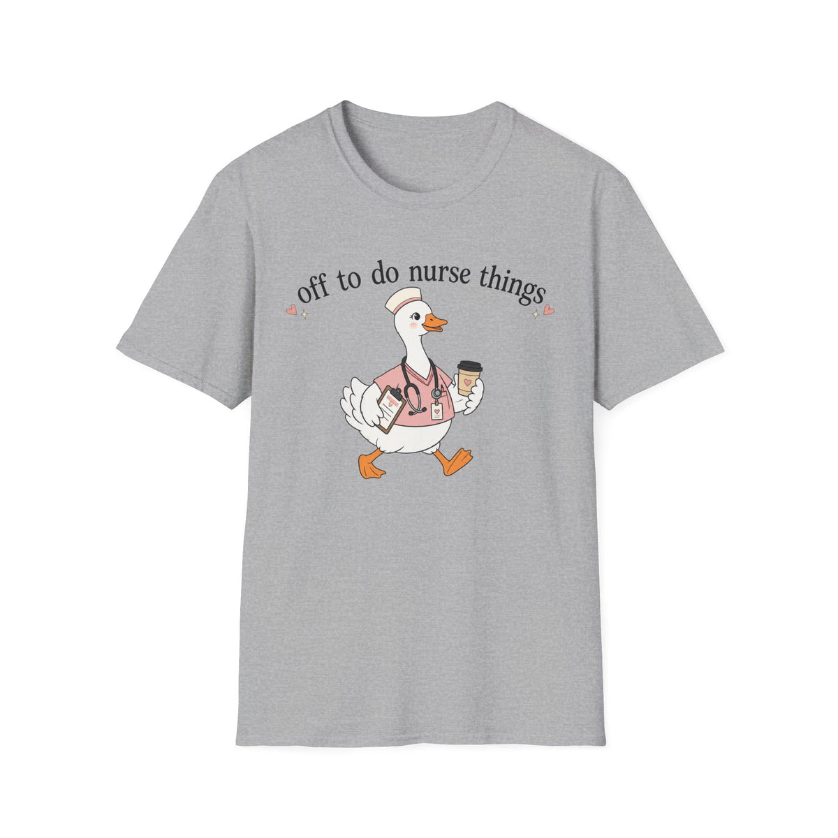 Nurse Goose T‑Shirt – "Off to Do Nurse Things" Cute Medical Crew Tee