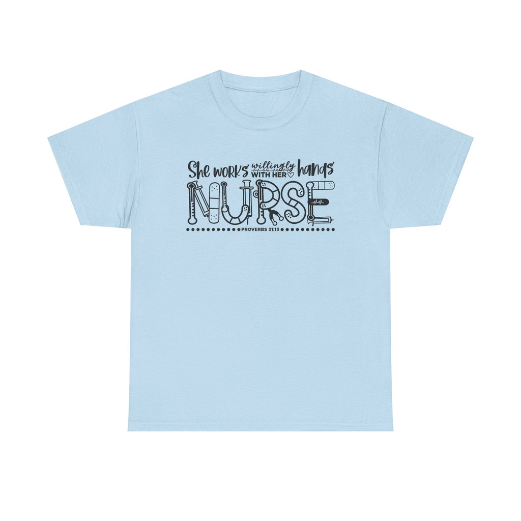 Nurse T-Shirt – “She Works With Her Hands” Hand-Drawn Typography Tee for Nurses