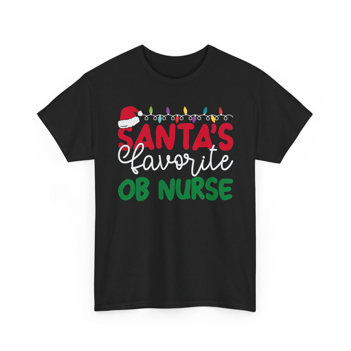 Santa’s Favorite OB Nurse Christmas Tee