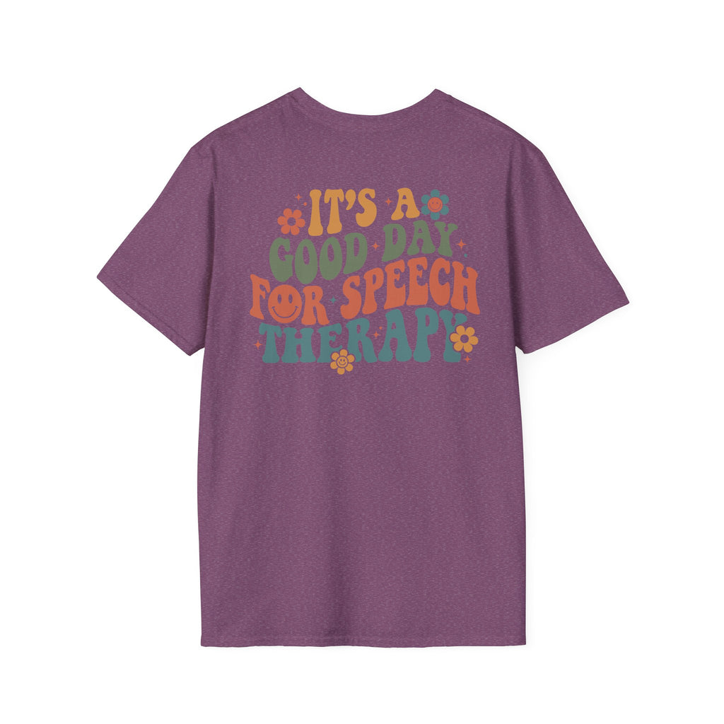 ST "It's a Good Day for Speech Therapy" t-shirt